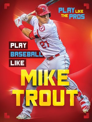 cover image of Play Baseball Like Mike Trout